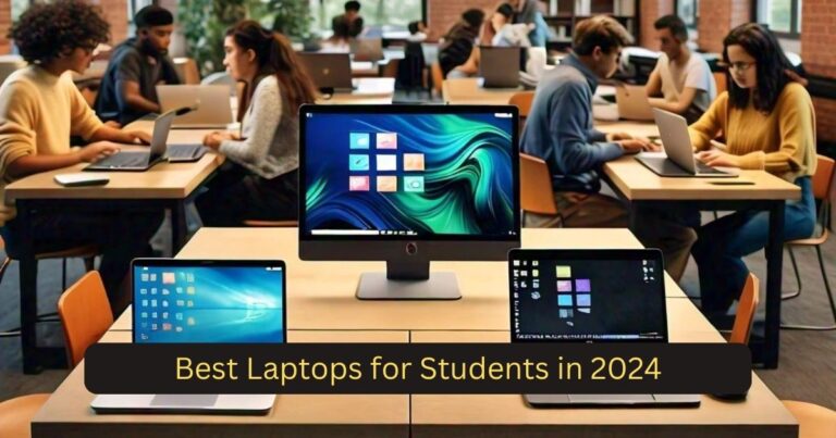 Best Laptops for Students in 2024